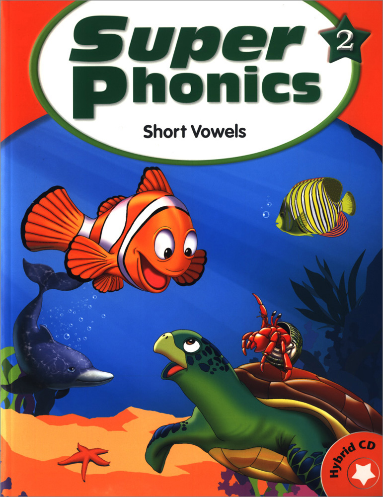 Super Phonics 2 : Student Book with Hybrid CD (Short Vowels)
