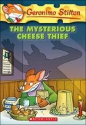 Geronimo Stilton #31 / The Mysterious Cheese Thief