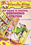 Geronimo Stilton #19 / My Name is Stilton,Geronimo Stilton