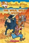 Geronimo Stilton #21 / The Wild,Wild West