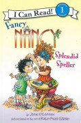I Can Read Level 1-43 / Fancy Nancy Splendid Speller 