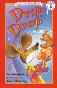 An I Can Read Book Level 1-11 Pres-Grade : Drip, Drop (Paperback)