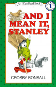 An I Can Read Book Level 1-09 Pres-Grades 1 : And I Mean It, Stanley (Paperback)