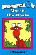 An I Can Read Book 1-02* / Morris the Moose