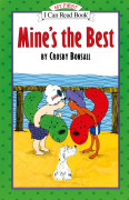 An I Can Read Book My First-12 : Mine's the Best (Paperback)