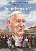 Who Is Series #06 / Pope Francis? (Who Was)