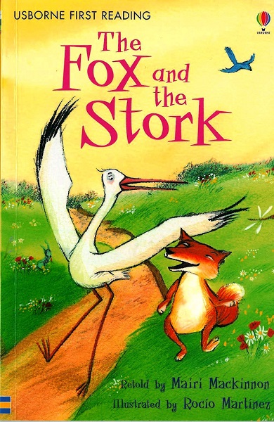 Usborne First Reading Level 1-02 / The Fox and the Stork 