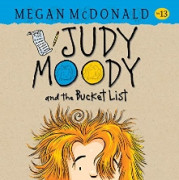 Judy Moody 13 / Judy Moody and the Bucket Li