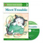Penguin Young Readers 2-12 / Meet Trouble (Book+CD+QR)