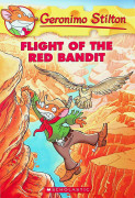 Geronimo Stilton #56 / Flight of the Red Bandit