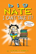 Big Nate 06 / I Can't Take It! (Cartoon)