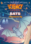 Science Comics : Bats
