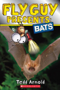 Scholastic Reader Level 2 / Fly Guy Presents: Bats